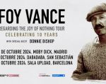 Foy Vance - Regarding The Joy Of Nothing Tour