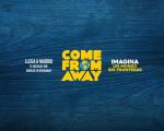 Espectáculo "COME FROM AWAY"