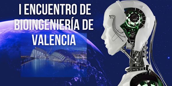 I Encuentro de Bioingeniería de Valencia