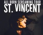 St. Vincent - All Born Screaming Tour