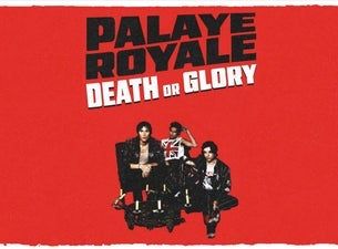 Palaye Royale - Death Or Glory EU/UK 2024 Tour