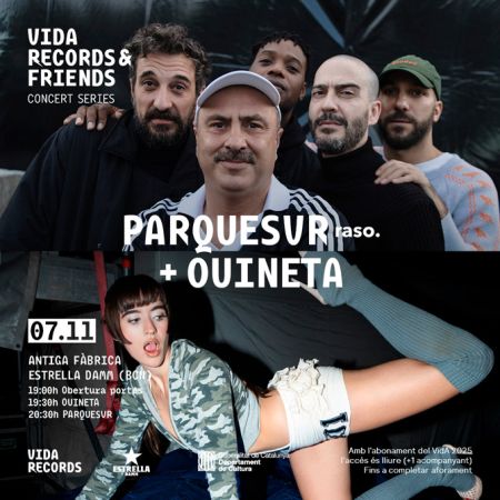 Vida Records & Friends: Parquesvr + Ouineta