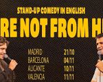 English Stand-up Comedy: We are NOT From Here!