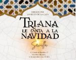 "TRIANA LE CANTA A LA NAVIDAD" Concierto flamenco