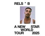 Rels B - A New Star World Tour 2025