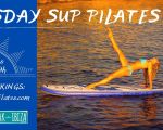 SUP PILATES evening weekly classes